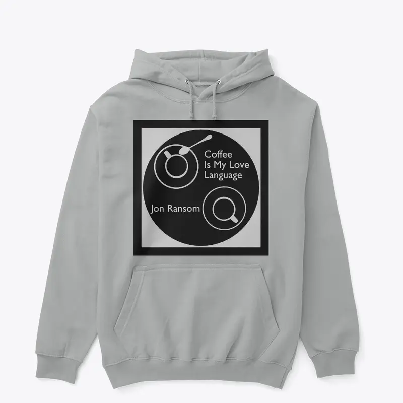 Coffee Is My Love Language Hoodie